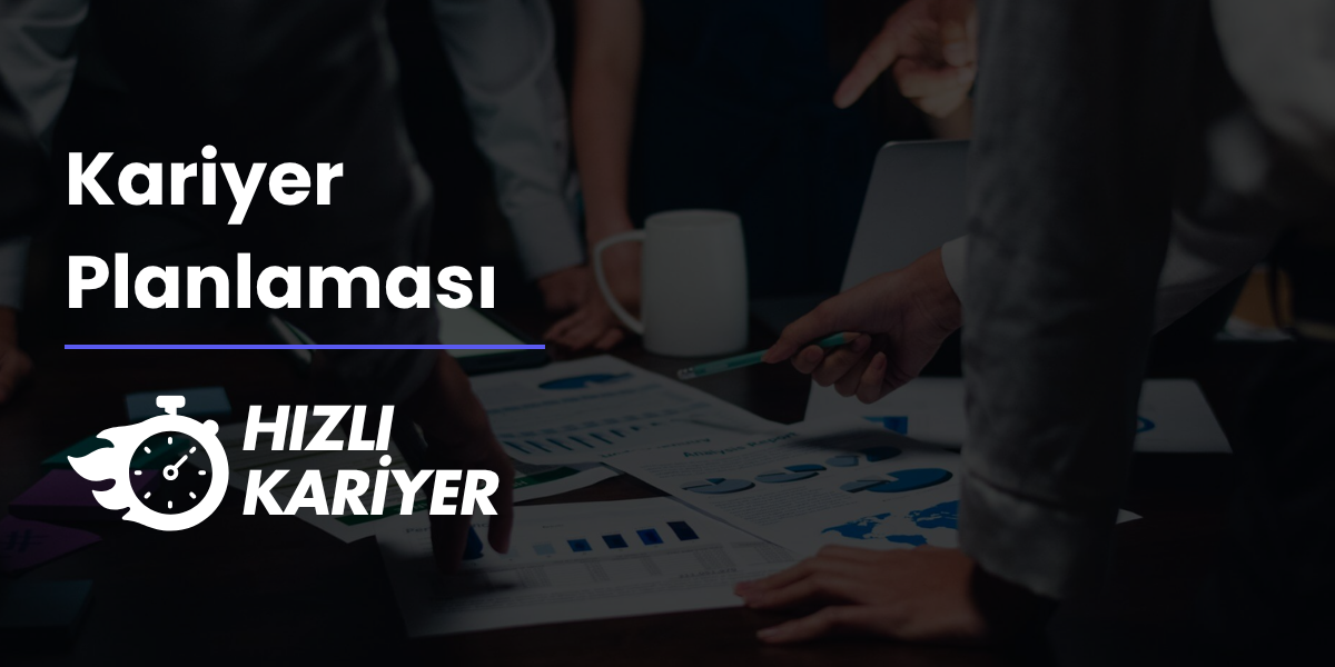 Kariyer Planlaması