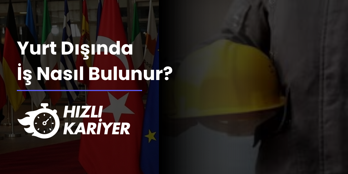 Yurt Dışında İş Nasıl Bulunur?